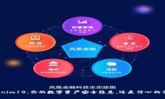 Tokenim10：你的数字资产安全隐患，还是信心的保