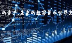 要创建一个 IM Token 钱包，您可以按照以下步骤进