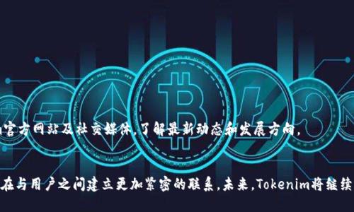 Tokenim能否打破传统收QC障碍？
keywordsTokenim, QC, 数字货币/keywords

前言：新世界的挑战与机遇
当今的金融体系正在经历着巨大的变革，数字货币的崛起改变了我们对传统金融模式的认识。Tokenim作为一个新兴的平台，引领着这一潮流。然而，用户在使用Tokenim时，常常面临收取质量控制（QC）相关问题的挑战。那么，Tokenim如何应对这些挑战，让用户顺利收取QC呢？让我们深入探讨一下。

Tokenim的基本概念
Tokenim是一个结合区块链技术和金融创新的平台，旨在为用户提供便捷、透明的数字资产管理服务。它不仅提供交易和存储功能，还致力于保障资产的安全性与合规性。然而，在快速发展的背景下，用户对于质量控制的需求也日益增长，尤其是在保证交易的安全性及透明度方面。

质量控制(QC)在数字货币交易中的重要性
质量控制在任何行业中都是至关重要的，尤其是在数字货币这个新兴领域。用户希望确保交易的过程和结果都是可靠的，这不仅包括交易的速度和准确性，还包括平台的合规性和安全性。收取QC的过程，正是确保用户在进行数字资产交易时能够感受到满意和安心的重要环节。

Tokenim收QC的策略与措施
面对质疑与挑战，Tokenim制定了一系列创新的策略来QC的收取过程。

h41. 建立透明的审查机制/h4
Tokenim致力于在平台上建立一个透明的审查和反馈机制。用户在交易完成后，将能够看到交易的每一个环节，包括审查的详细信息。这种透明性不仅提升了用户对平台的信任，也促进了平台内部的自我认可和改进。

h42. 引入智能合约技术/h4
智能合约技术是区块链的一大亮点，Tokenim巧妙地利用这一技术，确保交易的自动执行和不可篡改性。这意味着，一旦条件被满足，交易便会自动完成，无需额外的干预。这种自动化不仅提高了效率，也减少了潜在的人为错误，让用户能够安心交易。

h43. 用户反馈机制的/h4
为了解决用户的具体问题，Tokenim还建立了一个高效的反馈机制。用户在收取QC时，如果遇到任何障碍或不满意的地方，可以直接通过反馈渠道与平台沟通。Tokenim将依据用户的反馈进行不断，以更好地满足用户的需求。

走向未来：Tokenim的愿景与展望
Tokenim不仅仅是为了应对当前的挑战，更是在为未来的发展铺路。随着用户基数的不断增加，以及市场需求的变化，Tokenim将不断调整自身的策略，以适应新环境并克服新的障碍。

h4加强用户教育与培训/h4
为了让更多的用户能够理解并顺利使用Tokenim，平台还计划推出一系列用户教育与培训项目。这些项目将帮助用户深入了解数字货币的操作流程以及如何有效地收取QC。这不仅能提升用户的操作技能，也能够在一定程度上减少因信息不对称导致的问题。

h4积极拥抱监管变化/h4
随着数字货币行业的快速发展，各国政府和监管机构也在不断更新相关政策。Tokenim将积极关注这些变化，并不断调整自身的合规策略，确保能够在法律框架内为用户提供最佳服务。

如何为Tokenim的QC收取贡献力量
作为用户，你在Tokenim的使用体验至关重要。无论你是新用户还是已经使用一段时间的老用户，都可以通过以下方式为Tokenim的QC收取贡献力量：

h41. 积极参与社区讨论/h4
Tokenim鼓励用户在社区中分享各自的经验，提出建议和意见。通过积极参与，你可以帮助平台了解用户的真实需求，从而为改进QC收取流程提供有价值的参考。

h42. 主动反馈问题/h4
当你在使用Tokenim过程中遇到问题，不要犹豫，及时向平台反馈。每一个问题的提出都能够帮助Tokenim更快地发现并解决潜在的障碍，提升整体的用户体验。

h43. 持续学习新知识/h4
数字货币行业瞬息万变，新的技术和趋势层出不穷。通过不断学习，你可以更好地利用Tokenim的各项功能，并为平台的改进提供更具前瞻性的建议。可以关注Tokenim官方网站及社交媒体，了解最新动态和发展方向。

结语：共创美好未来
Tokenim的兴起是数字货币行业变革的一个缩影，而用户的需求和体验则是推动这一切变化的重要力量。通过不断QC的收取流程，Tokenim不仅在技术上持续突破，也在与用户之间建立更加紧密的联系。未来，Tokenim将继续秉持开放、透明、高效的原则，致力于为每一位用户提供最优质的服务。希望所有与Tokenim共同成长的用户，能在这条探索的道路上，享受到数字货币带来的无限可能。