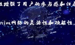 在Tokenim中，VT（或称为虚拟机）是一个关键组件