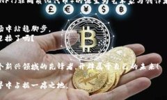   区块链热浪：你不容错过的最新资讯大揭秘！
