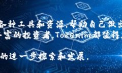 Tokenim能放哪些代币？揭开加密世界的新篇章/To
